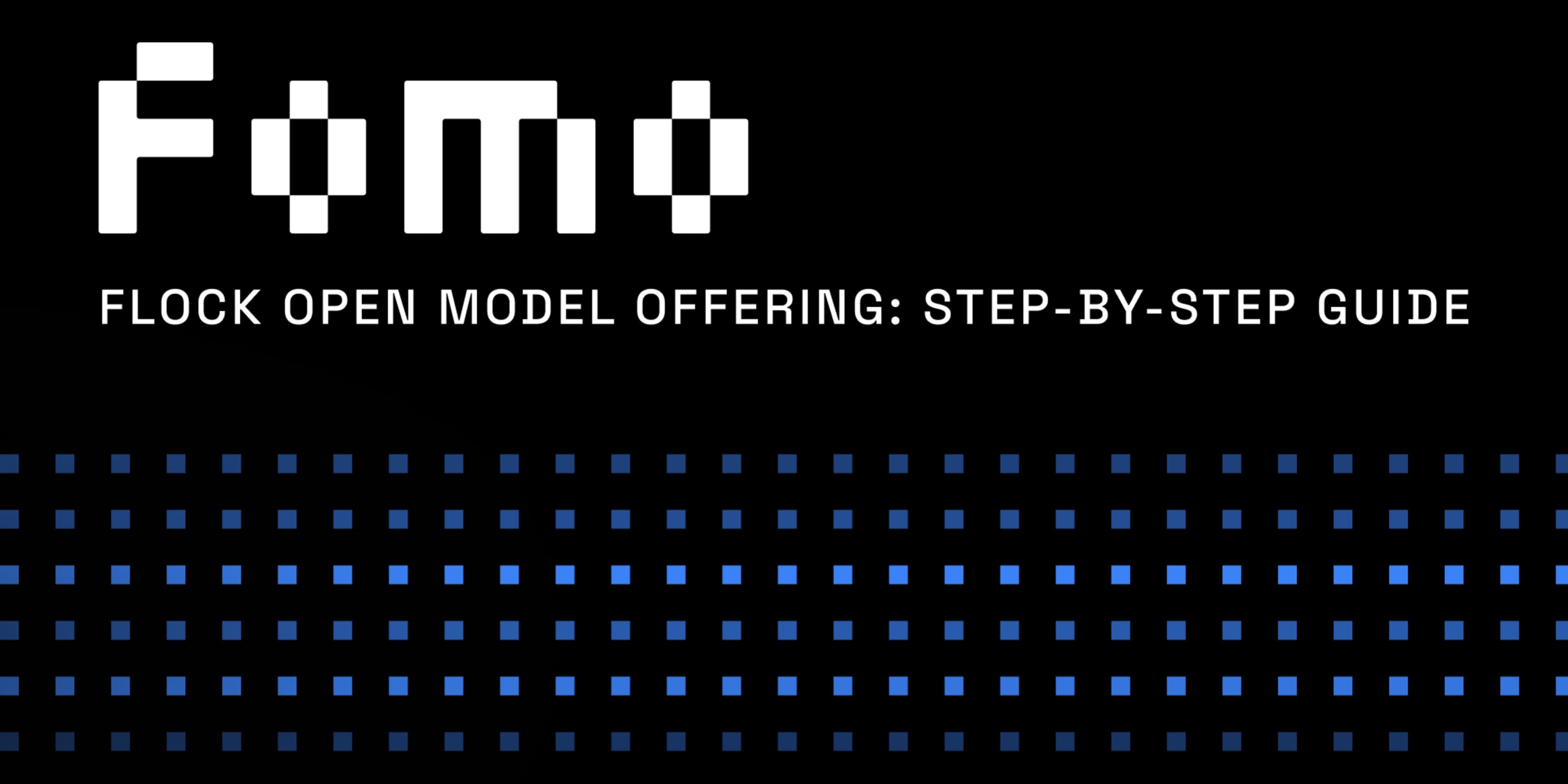 FLock Open Model Offering (FOMO): step-by-step guide