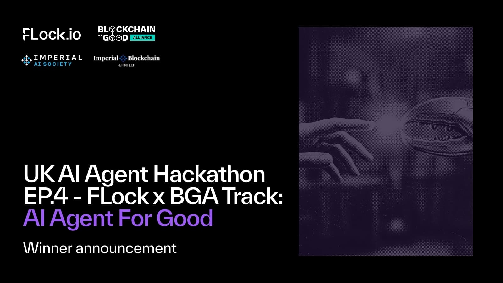 UK AI Agent Hackathon EP.4 - FLock.io X BGA track: AI Agent For Good winners